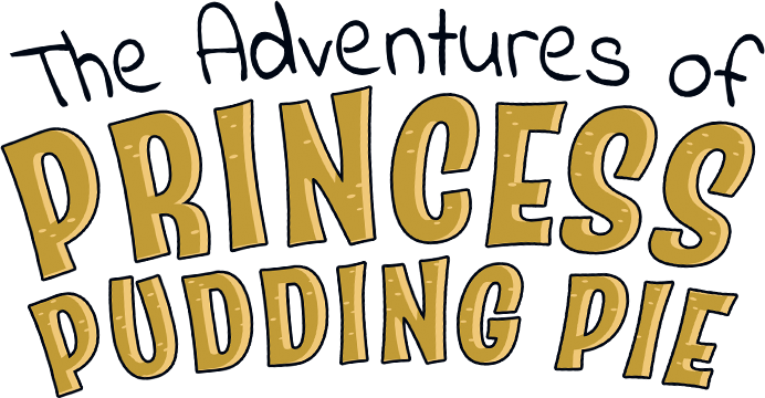 The Adventures of Princess Pudding Pie